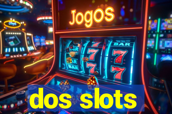 dos slots
